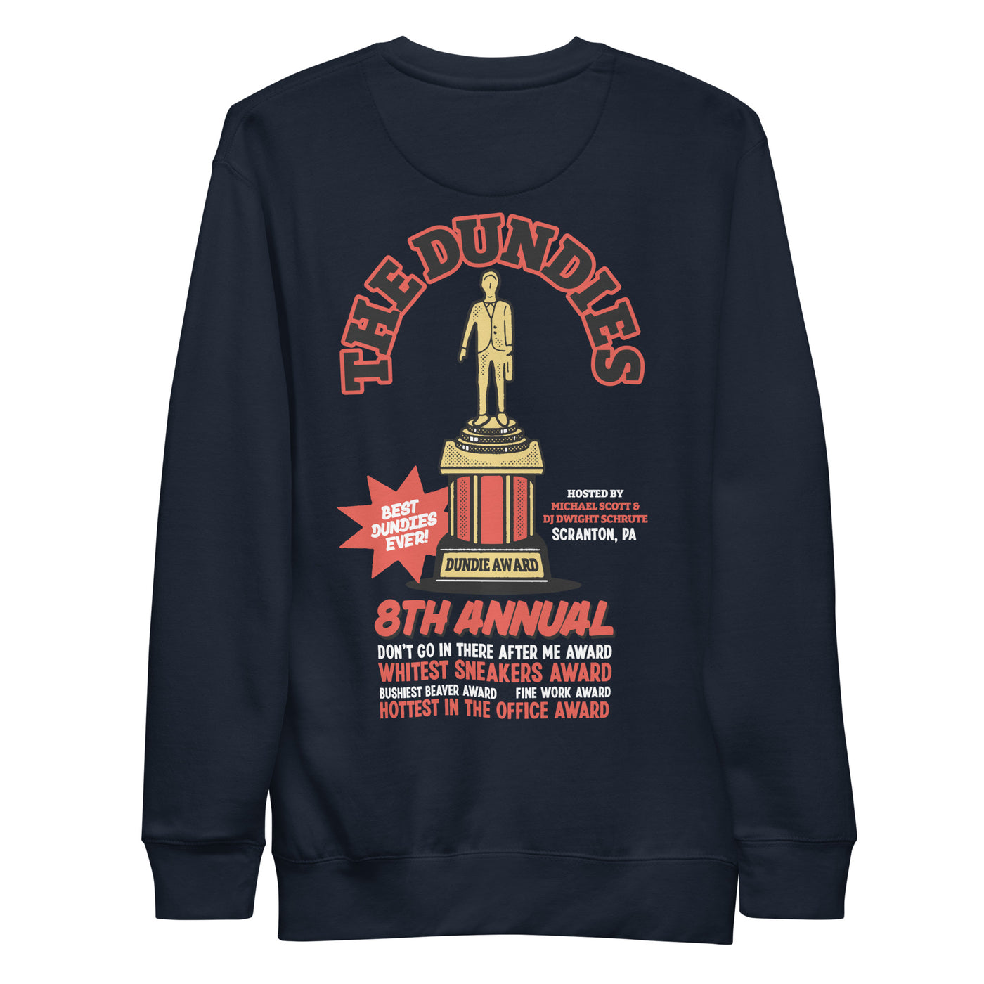 The 8th Annual Dundie Awards Unisex Premium Sweatshirt