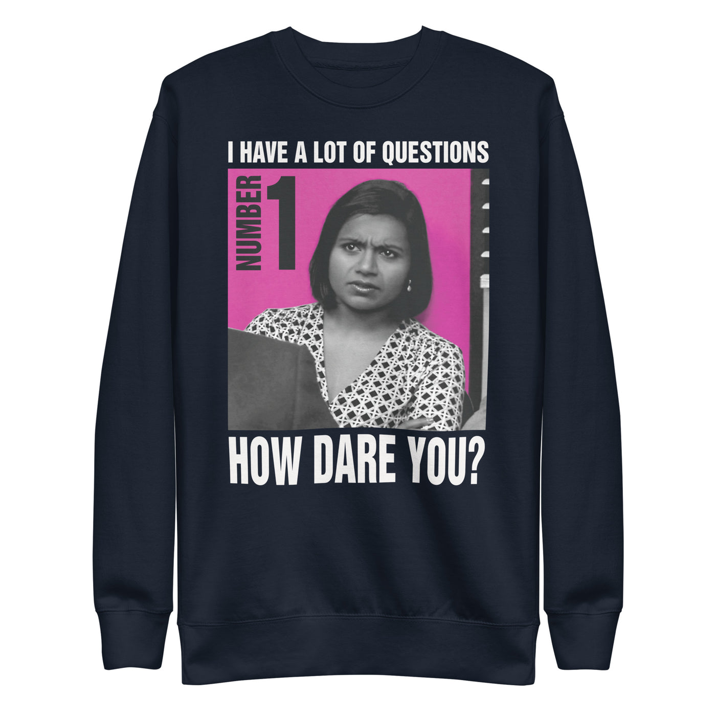 How Dare You? Unisex Premium Sweatshirt