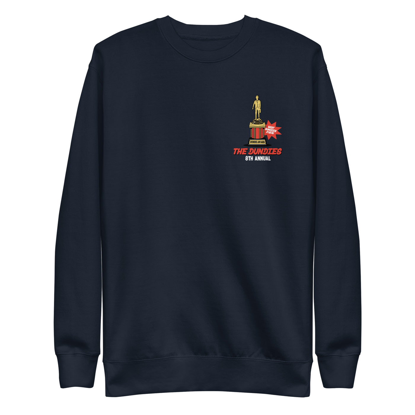 The 8th Annual Dundie Awards Unisex Premium Sweatshirt