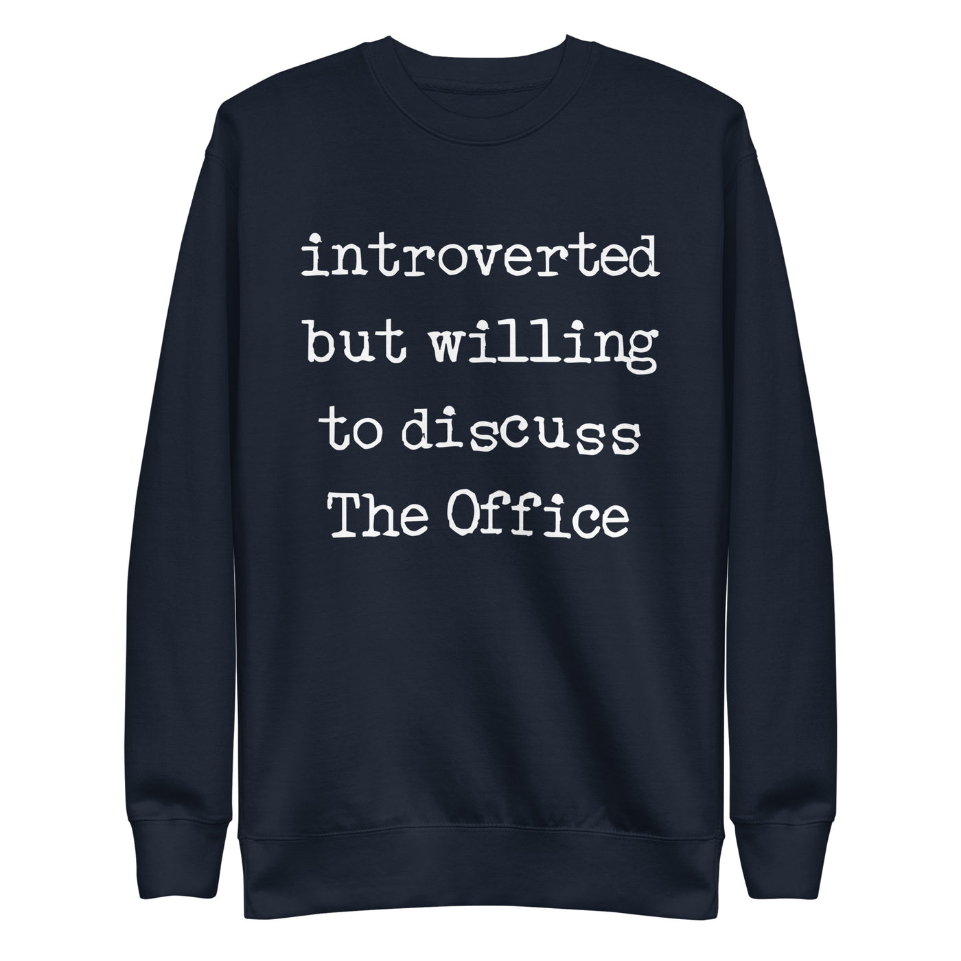 Willing To Discuss The Office - Unisex Premium Sweatshirt