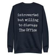 Willing To Discuss The Office - Unisex Premium Sweatshirt
