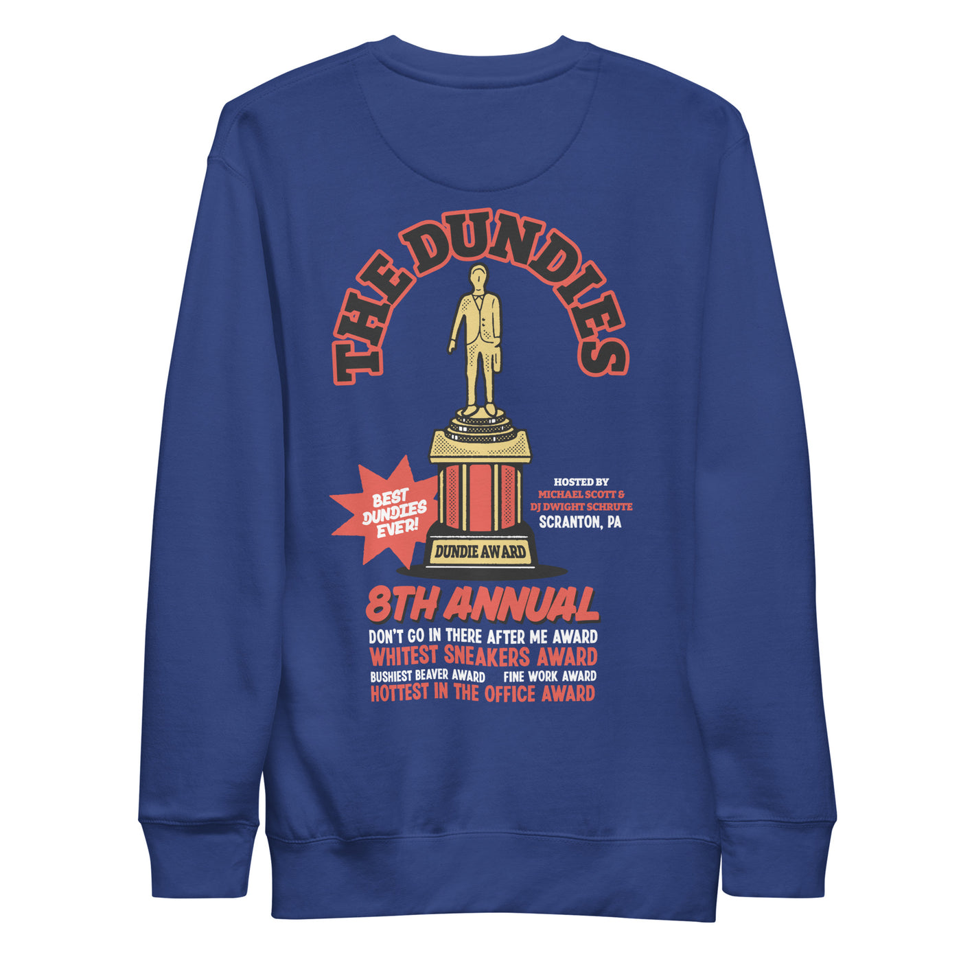 The 8th Annual Dundie Awards Unisex Premium Sweatshirt