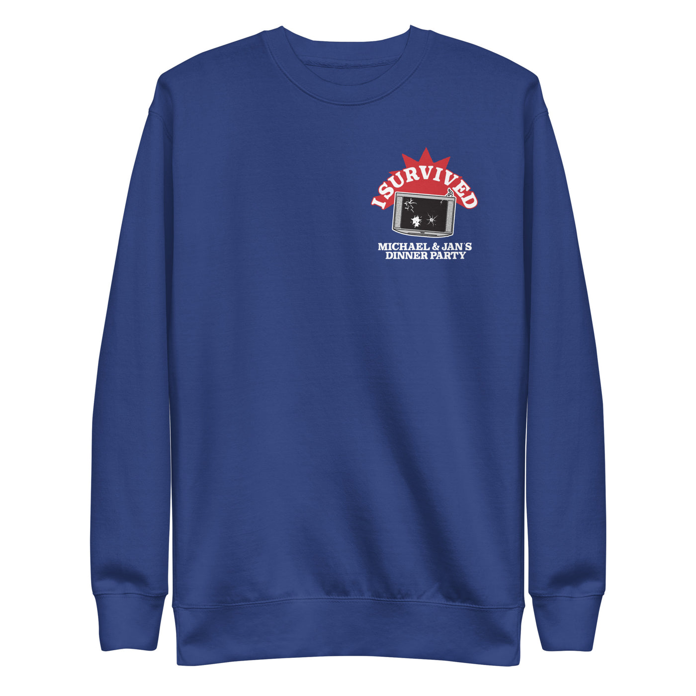 I Survived Michael and Jan's Dinner Party Unisex Premium Sweatshirt