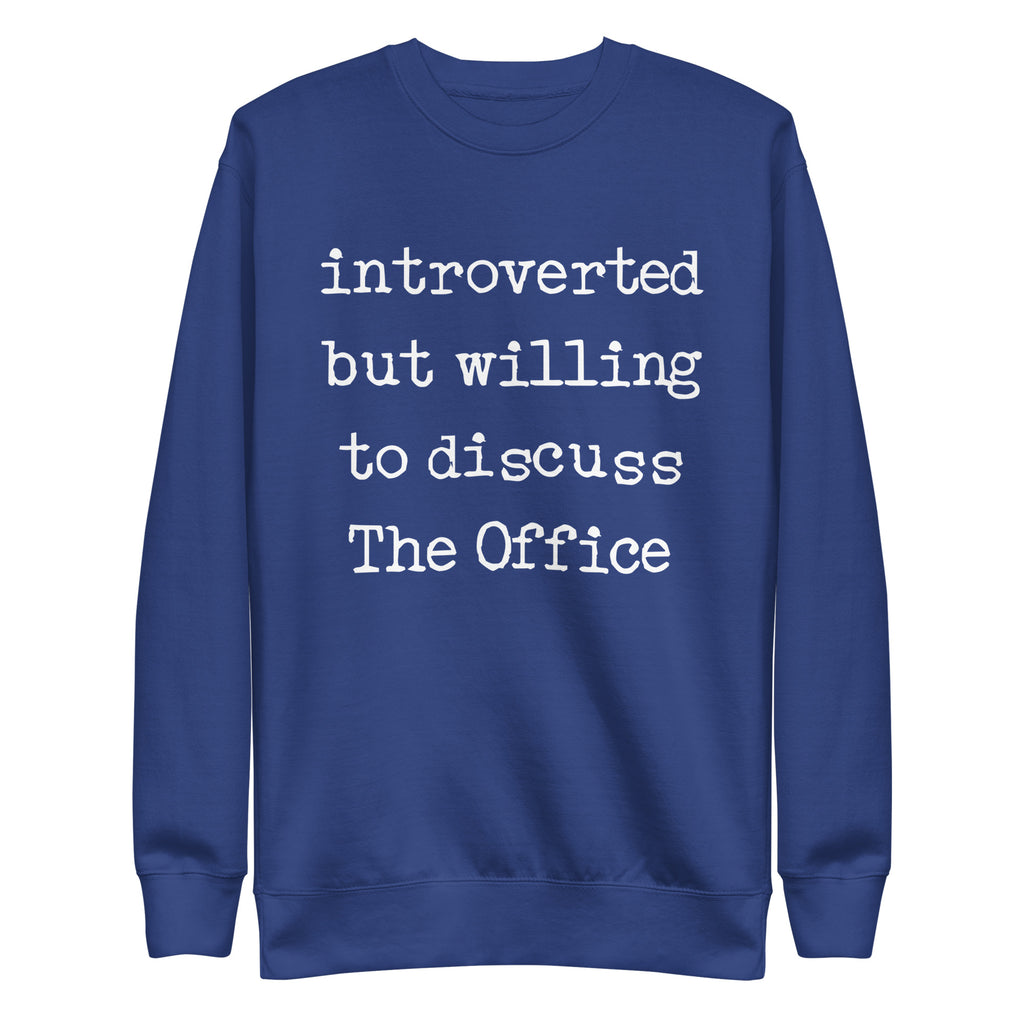 Willing To Discuss The Office - Unisex Premium Sweatshirt
