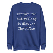 Willing To Discuss The Office - Unisex Premium Sweatshirt