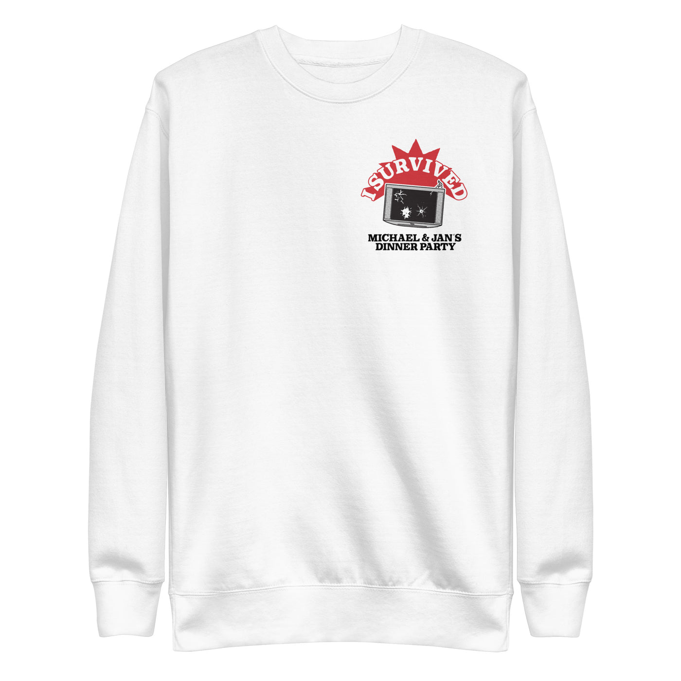 I Survived Michael and Jan's Dinner Party Unisex Premium Sweatshirt