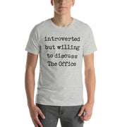 Willing To Discuss The Office - T-Shirt