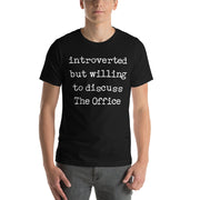 Willing To Discuss The Office - T-Shirt