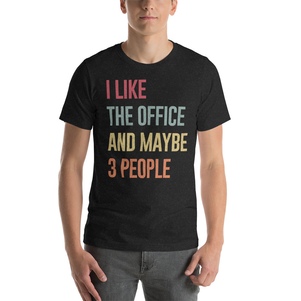 I Like The Office - T-Shirt
