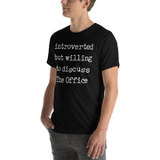 Willing To Discuss The Office - T-Shirt
