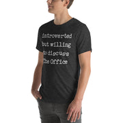 Willing To Discuss The Office - T-Shirt