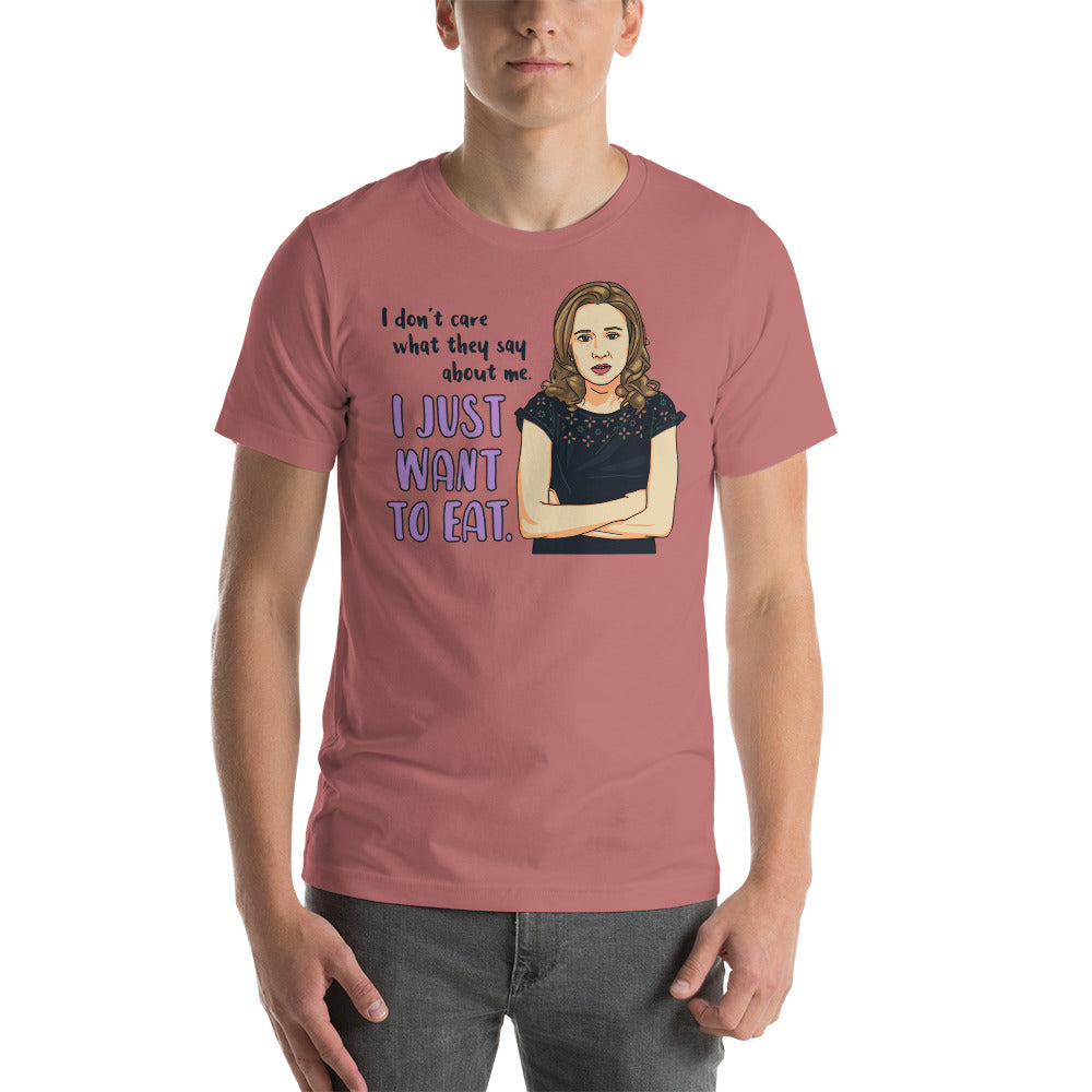 I Just Want To Eat T-Shirt