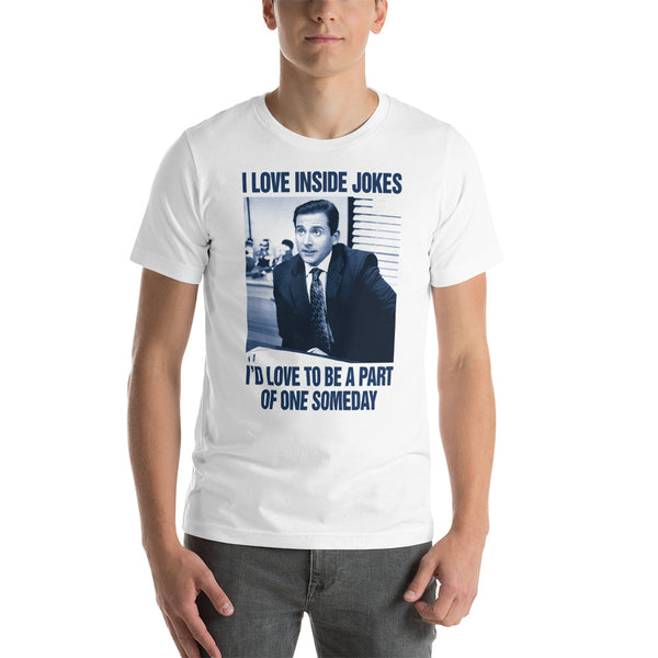 I Love Inside Jokes The Office T-Shirt – Leavitt Clothes