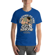 Welcome To The Gun Show T-Shirt-Moneyline