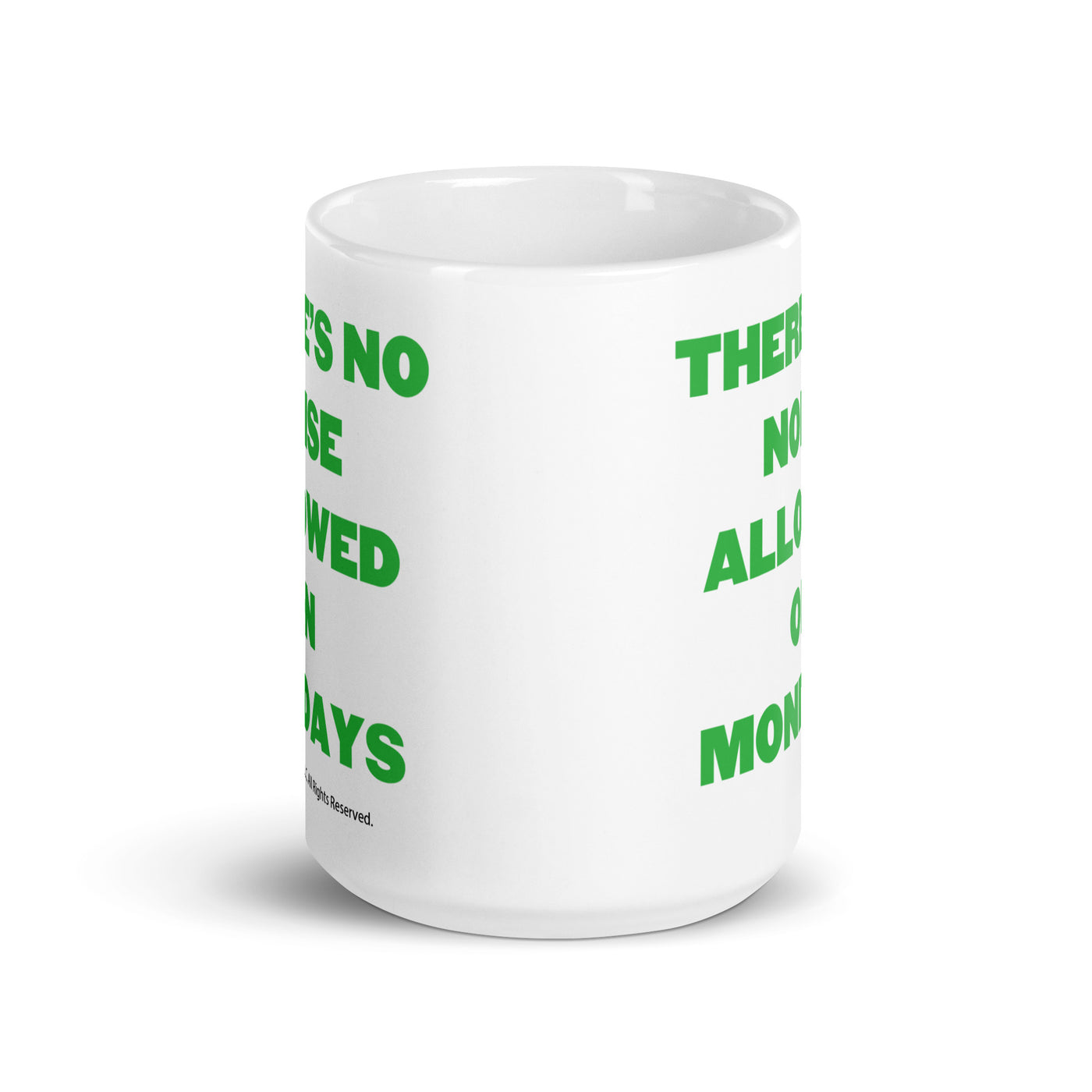 No Noise Allowed On Mondays - Coffee Mug