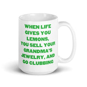 When Life Gives You Lemons... - Coffee Mug