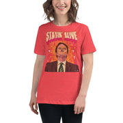 Stayin Alive Women's Relaxed T-Shirt