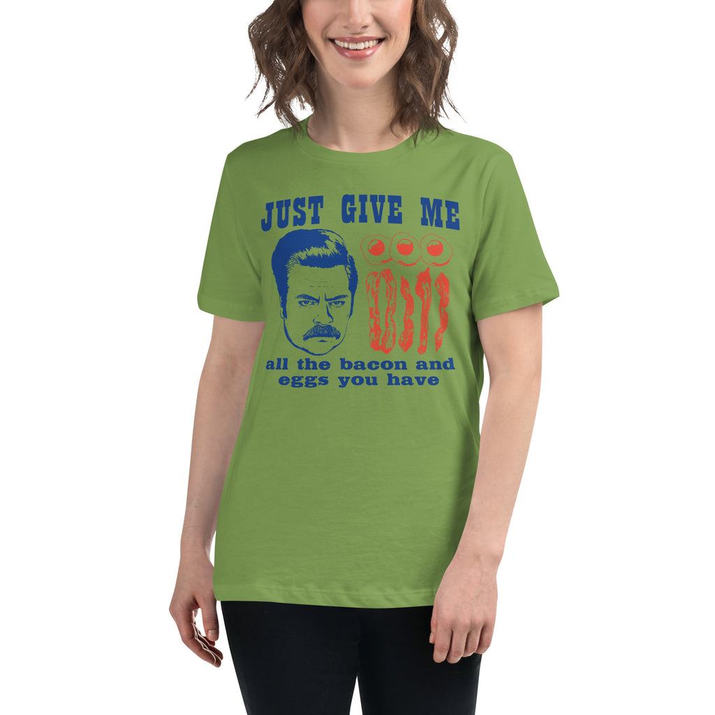 Just Give Me All The Bacon - Women's T-Shirt