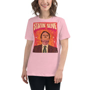 Stayin Alive Women's Relaxed T-Shirt