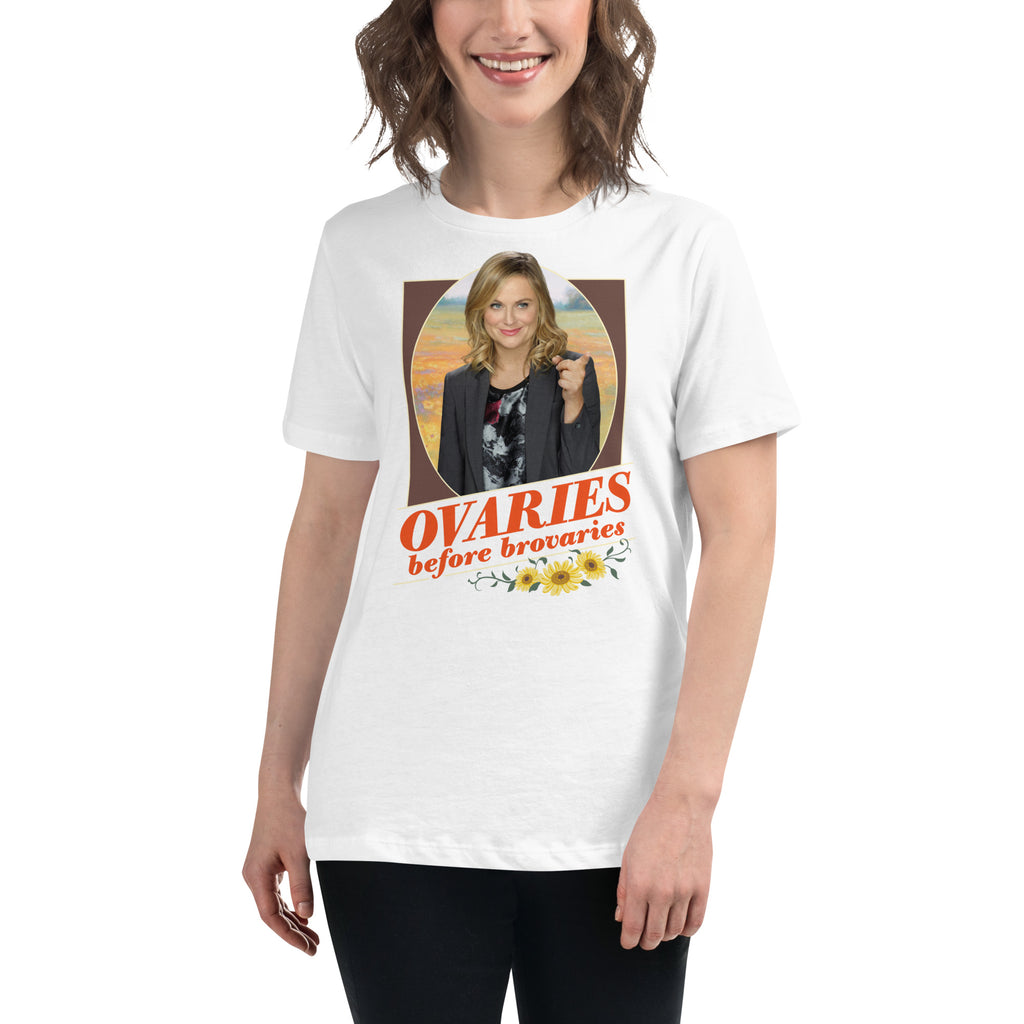 Ovaries Before Brovaries - Women's T-Shirt